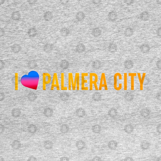 I Love Palmera City by Scud"